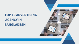 Top 10 advertising agency in Bangladesh