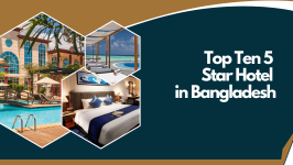 Top Ten 5 star hotel in Bangladesh