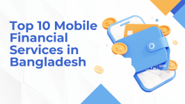 Top 10 Mobile Financial Services in Bangladesh