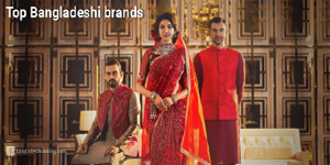 Top 10 Bangladeshi Brands